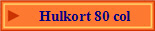 Hulkort 80 col