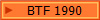 BTF 1990