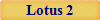 Lotus 2