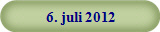 6. juli 2012