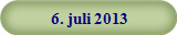 6. juli 2013