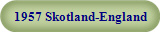 1957 Skotland-England