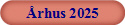 �rhus 2025