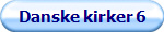 Danske kirker 6