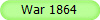 War 1864
