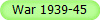 War 1939-45