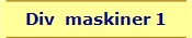 Div  maskiner 1