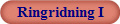 Ringridning I