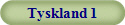 Tyskland 1